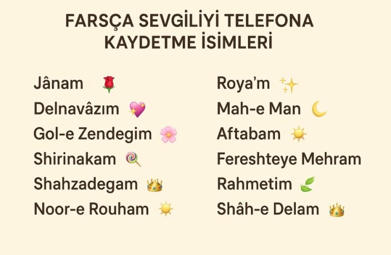farsça sevgiliyi telefona kaydetme isimleri